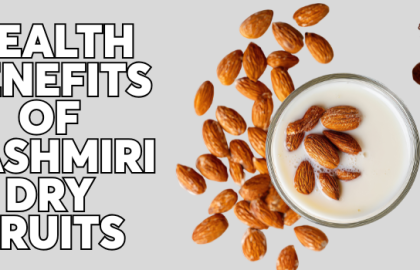 Health Benefits of Kashmiri Dry Fruits | Complete Nutrition  Guide