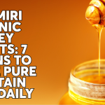 Kashmiri Organic Honey Benefits: 7 Reasons to Choose Pure Mountain Honey Daily